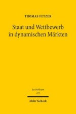 Staat und Wettbewerb in dynamischen Markten