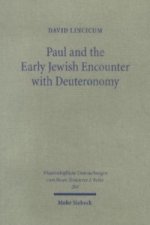 Paul and the Early Jewish Encounter with Deuteronomy