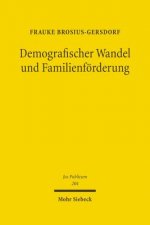 Demografischer Wandel und Familienfoerderung
