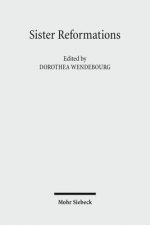 Sister Reformations - Schwesterreformationen
