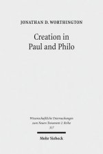 Creation in Paul and Philo