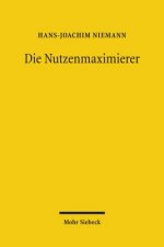 Die Nutzenmaximierer