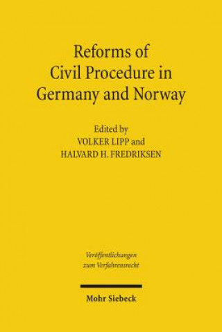 Reforms of Civil Procedure in Germany and Norway