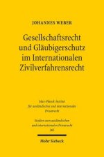 Gesellschaftsrecht und Glaubigerschutz im Internationalen Zivilverfahrensrecht
