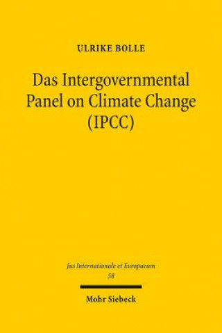 Das Intergovernmental Panel on Climate Change (IPCC)