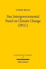 Das Intergovernmental Panel on Climate Change (IPCC)