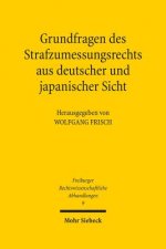 Grundfragen des Strafzumessungsrechts aus deutscher und japanischer Sicht