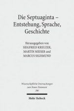 Die Septuaginta - Entstehung, Sprache, Geschichte