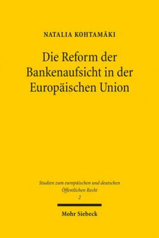 Die Reform der Bankenaufsicht in der Europaischen Union