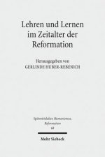 Lehren und Lernen im Zeitalter der Reformation
