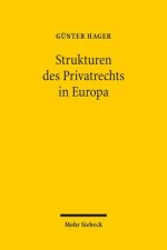 Die Strukturen des Privatrechts in Europa