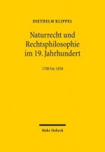 Naturrecht und Rechtsphilosophie im 19. Jahrhundert