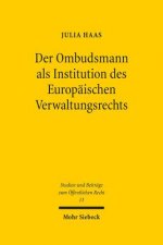 Der Ombudsmann als Institution des Europaischen Verwaltungsrechts
