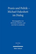 Praxis und Politik - Michael Oakeshott im Dialog