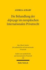 Die Behandlung der depecage im europaischen Internationalen Privatrecht