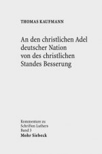den christlichen Adel deutscher Nation von des christlichen Standes Besserung