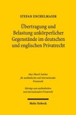 UEbertragung und Belastung unkoerperlicher Gegenstande im deutschen und englischen Privatrecht