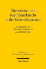 UEbernahme- und Kapitalmarktrecht in der Reformdiskussion