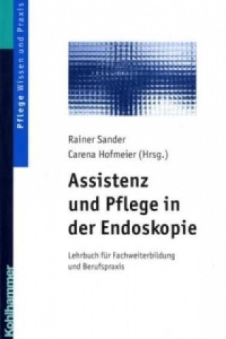 Assistenz und Pflege in der Endoskopie