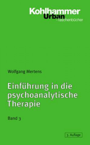 Einführung in die psychoanalytische Therapie. Tl.3