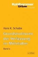 Grundstrukturen der Verfassung im Mittelalter. Bd.1