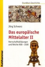 Das europäische Mittelalter. Bd.2