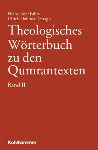 Theologisches Wörterbuch zu den Qumrantexten. Bd.2