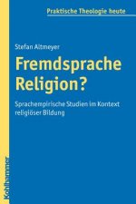 Fremdsprache Religion?