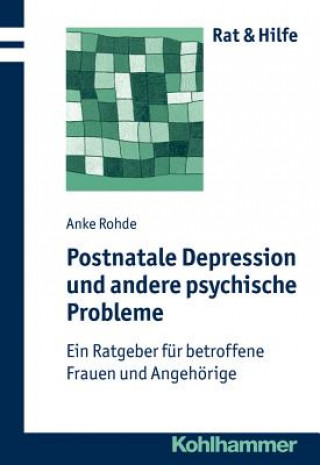 Postnatale Depressionen und andere psychische Probleme