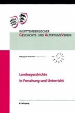 Landesgeschichte in Forschung und Unterricht. Jg.8
