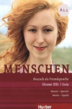 Menschen - Deutsch als Fremdsprache. Menschen A1.1. Glossar XXL Deutsch-Spanisch