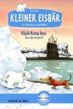 Kleiner Eisbär - Lars, bring uns nach Hause, Deutsch-Türkisch. Küçük Kutup Ayisi . Lars, bizi eve götür!