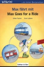 Max fahrt mit/Max goes for a ride