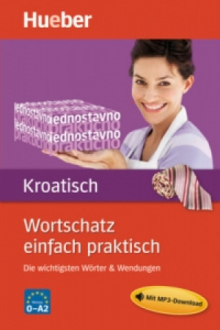 Wortschatz einfach praktisch Kroatisch