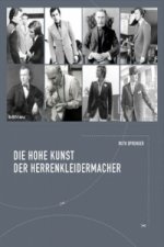 Die hohe Kunst der Herrenkleidermacher