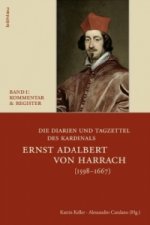 Die Diarien und Tagzettel des Kardinals Ernst Adalbert von Harrach (1598-1667), 7 Bde.