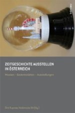 Zeitgeschichte ausstellen in Österreich