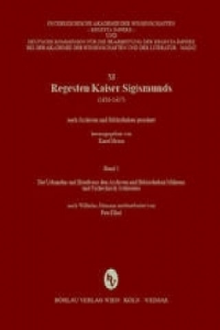 Regesta Imperii - XI: Regesten Kaiser Sigismunds (1410-1437)