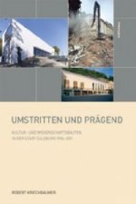 Umstritten und prägend