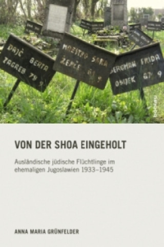 Von der Shoa eingeholt
