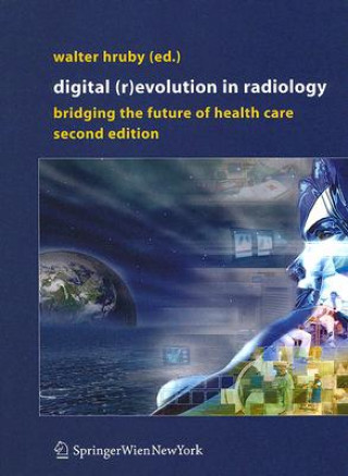 Digital (R)Evolution in Radiology