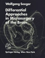Differential Approaches in Microsurgery of the Brain
