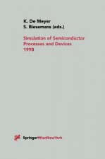Simulation of Semiconductor Processes and Devices 1998