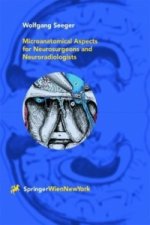 Microanatomical Aspects for Neurosurgeons and Neuroradiologists