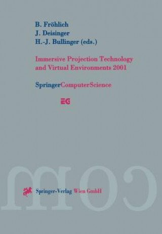 Immersive Projection Technology and Virtual Environments 2001