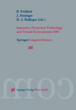 Immersive Projection Technology and Virtual Environments 2001