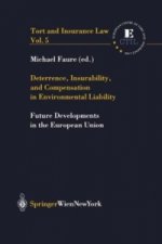 Deterrence, Insurability and Compensation in Environmental Liability