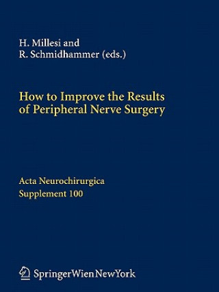 How to Improve the Results of Peripheral Nerve Surgery