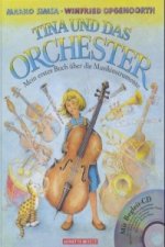 Tina und das Orchester (Das musikalische Bilderbuch mit CD und zum Streamen)