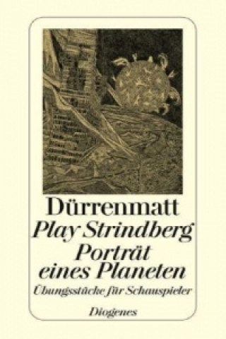 Play Strindberg / Porträt eines Planeten. Porträt eines Planeten